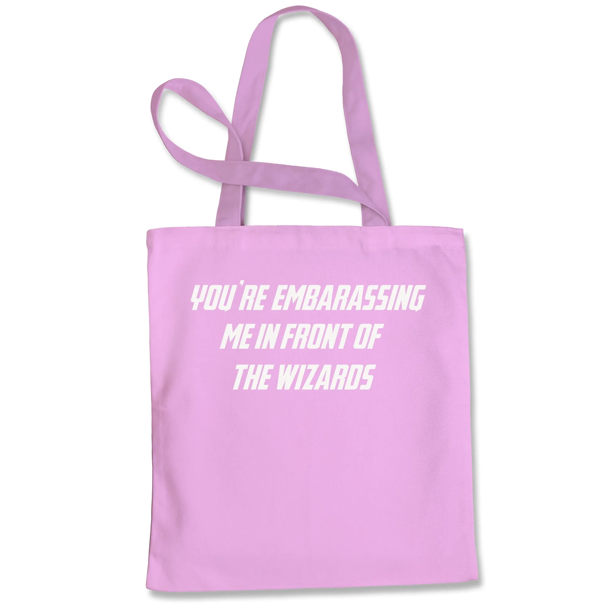 Embarassing Wizards Funny Wars of Infinity Quote Tote Bag