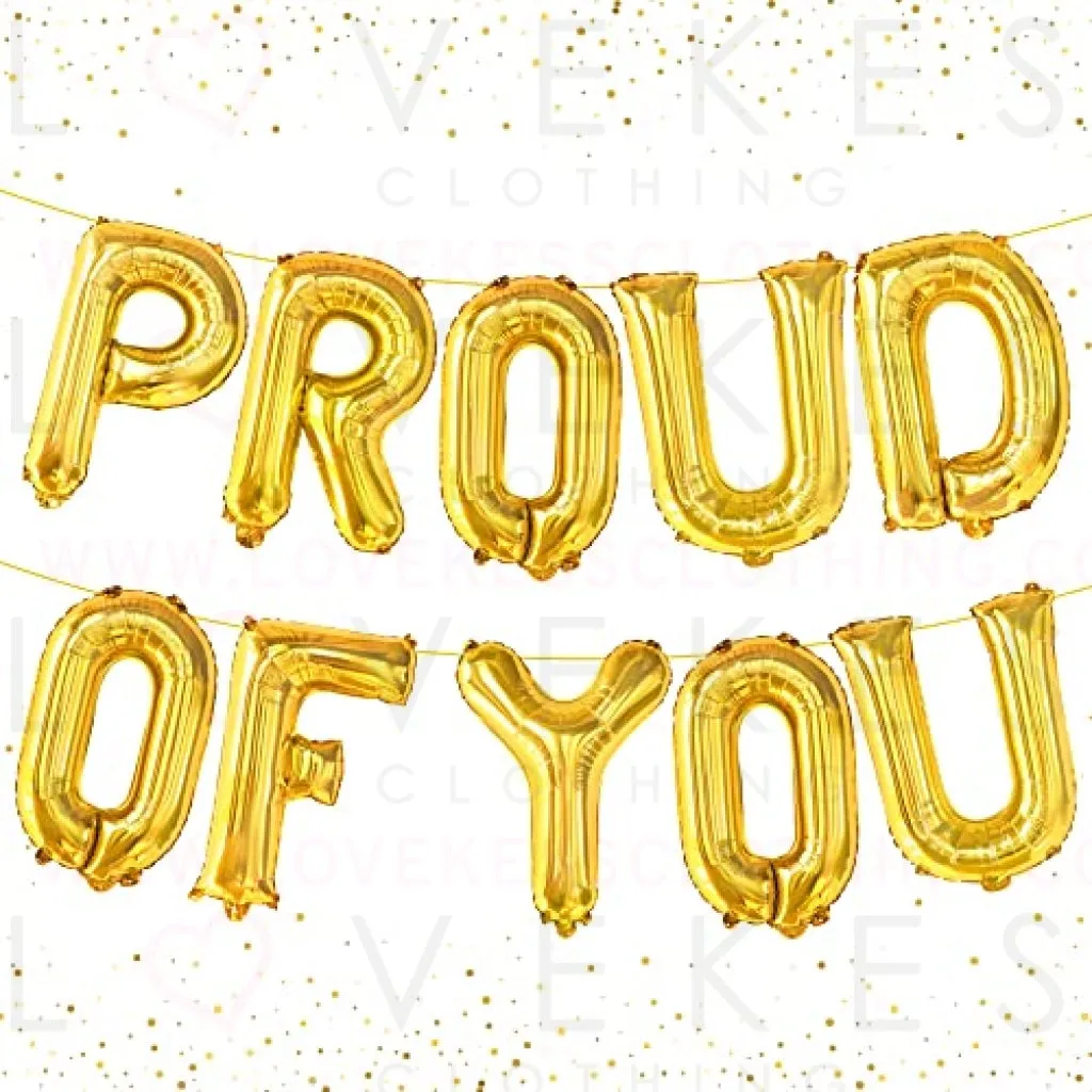 KatchOn, Gold Proud of You Balloons - 16 Inch | Proud of You Banner, Congratulation Balloons for Gold Graduation Decorations Class of 2023 | Gold Graduation Balloons 2023, Congratulations Decorations