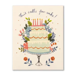 This Calls For Cake - Birthday Greeting Card